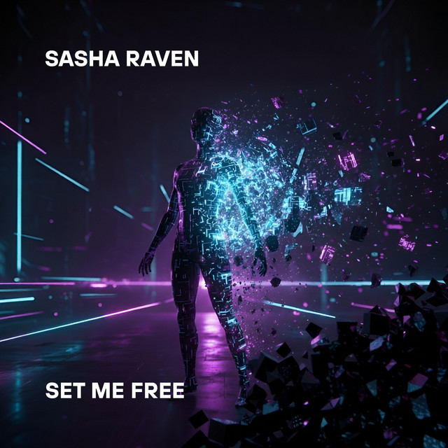 Sasha Raven – Set Me Free