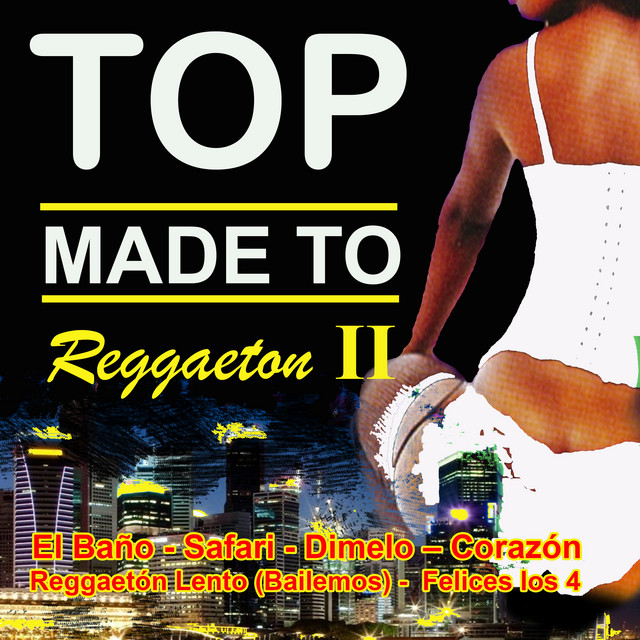 Top Made To Reggaeton I I cover