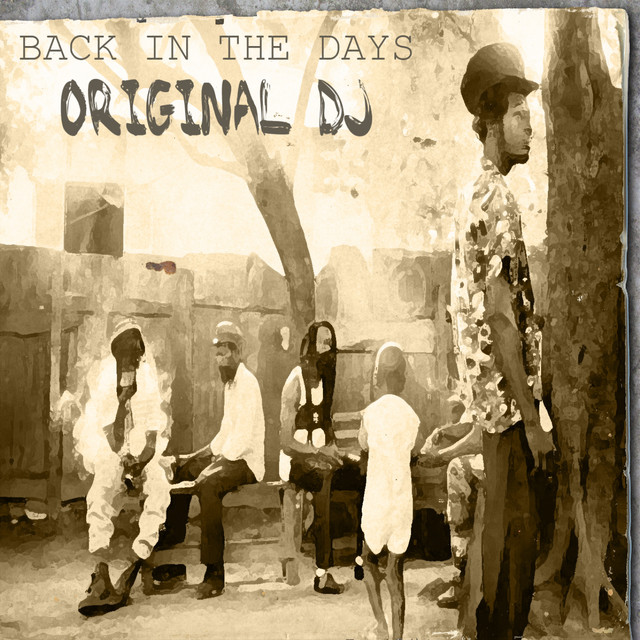 Back In The Days Original DJ - Compilation by Various Artists | Spotify