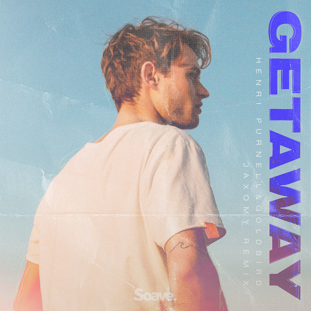 Getaway (Jaxomy Remix)