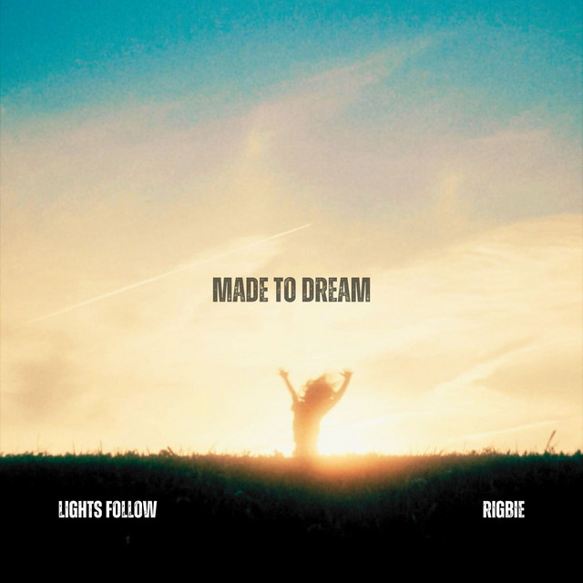 Made To Dream