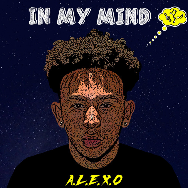 In My Mind - Album by A.L.E.X.O | Spotify