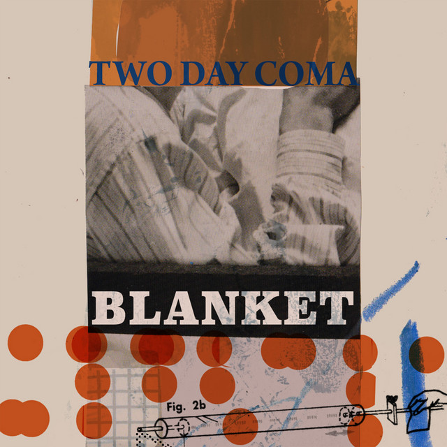Blanket - Single by Two Day Coma | Spotify