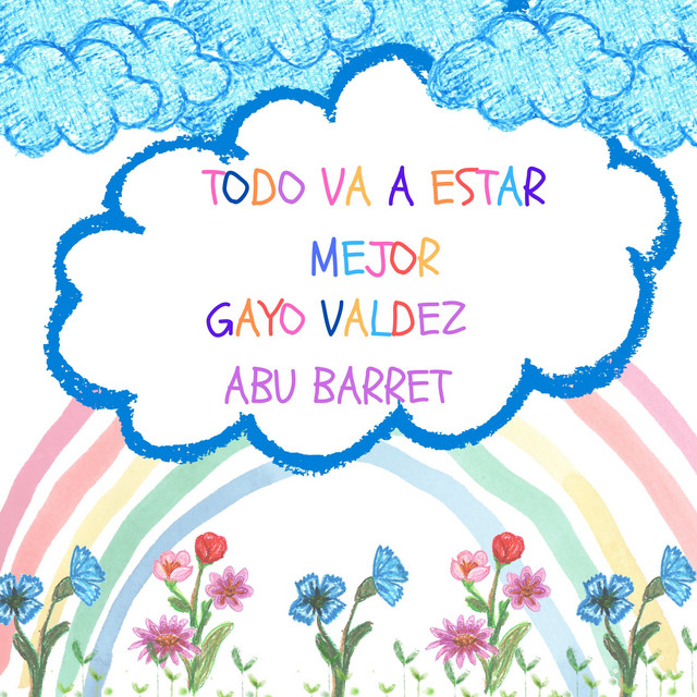 Todo Va a Estar Mejor...