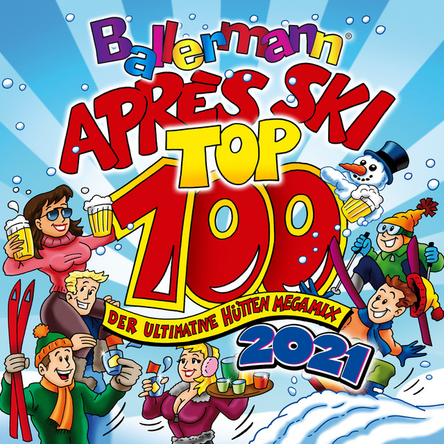 Ballermann Après Ski Top 100 : Der ultimative Hütten Megamix 2021 cover art
