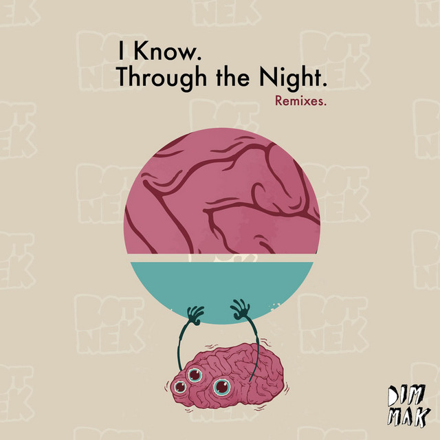 I Know / Through The Night (Remixes) cover art