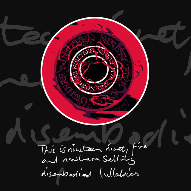 Nineteen Ninety Five And Nowhere (And Disembodied Lullabies) cover art