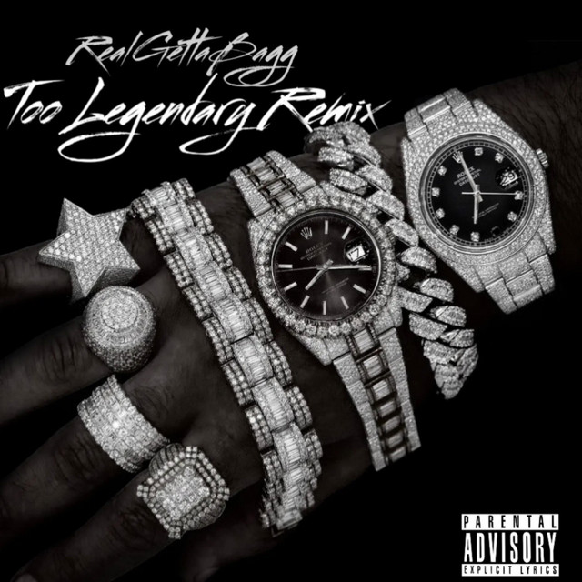 Too Legendary Remix - Single by RealGettaBagg | Spotify