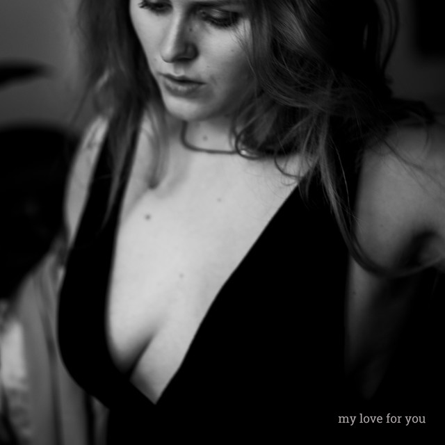 MY LOVE FOR YOU