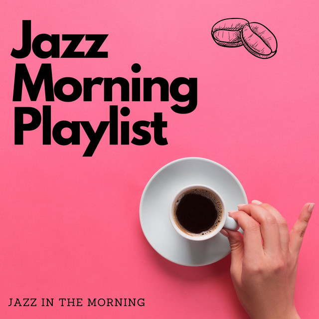 Fresh Jazz Mornings - song and lyrics by Jazz Morning Playlist | Spotify
