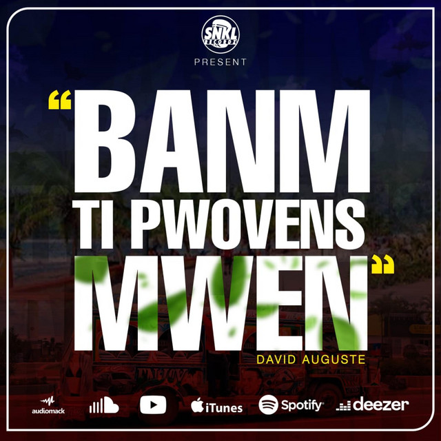 BANM TI PWOVENS MWEN - song by David Auguste | Spotify