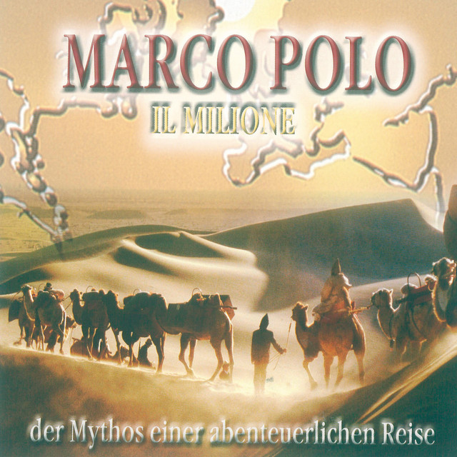 Marco Polo: Il Milione (Der Mythos einer abenteuerlichen Reise) cover art