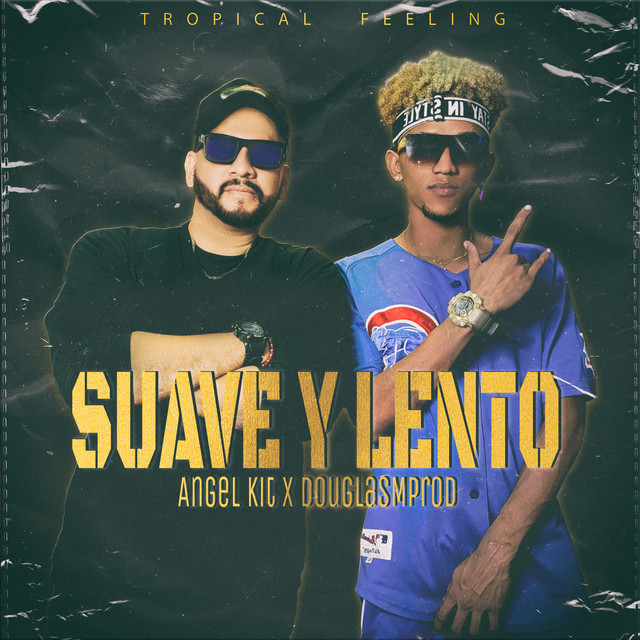 Suave y Lento