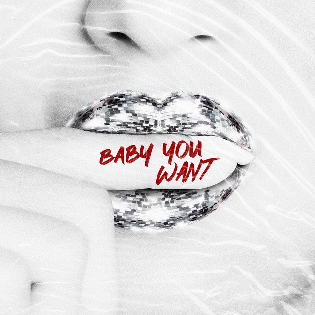 Baby You Want