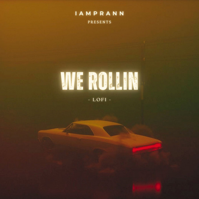 We Rollin - LoFi