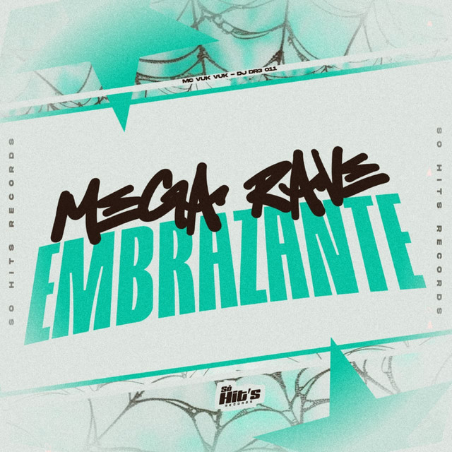 Mega Rave Embrazante