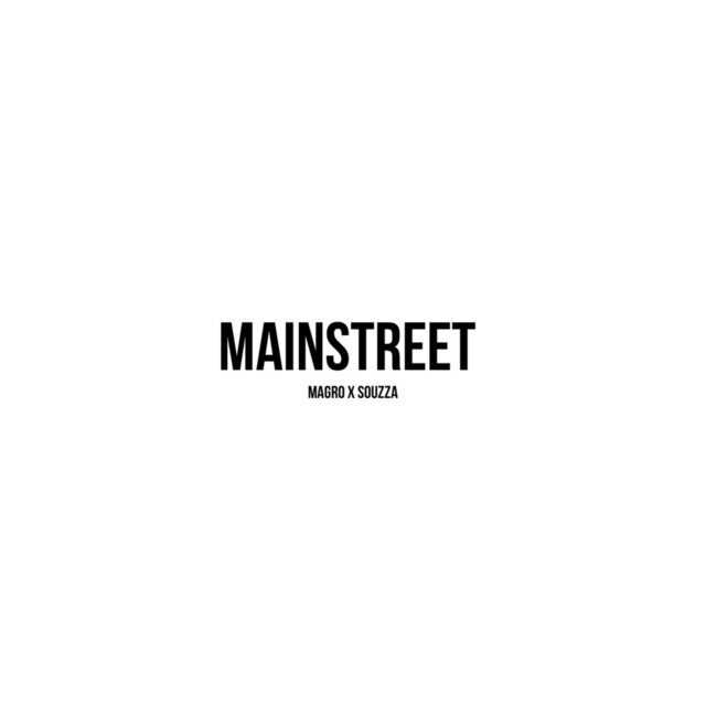 MAINSTREET - MAGRO x SOUZZA