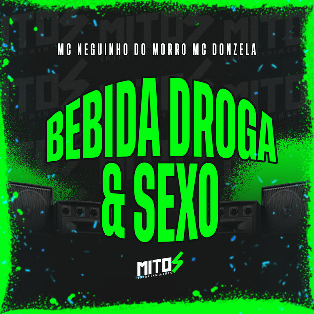 BEBIDA DROGA E SEXO cover art