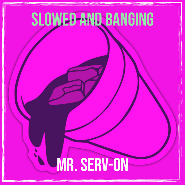 Slowed and Banging cover art