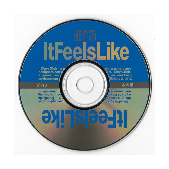 It Feels Like