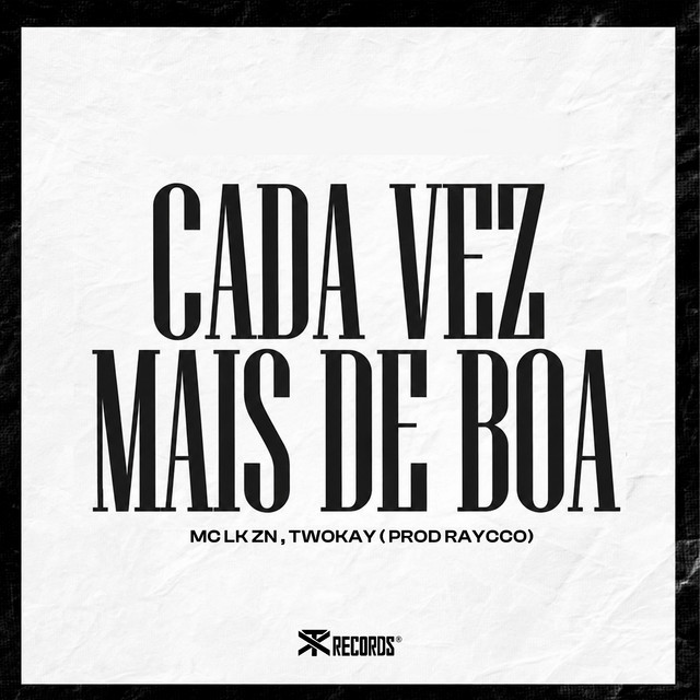 Cada Vez Mais de Boa