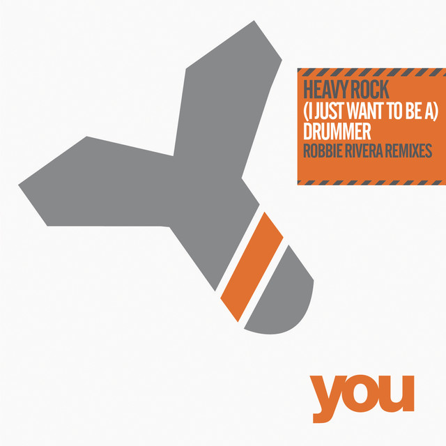 (I Just Want To Be A) Drummer [Robbie Rivera Remixes] cover
