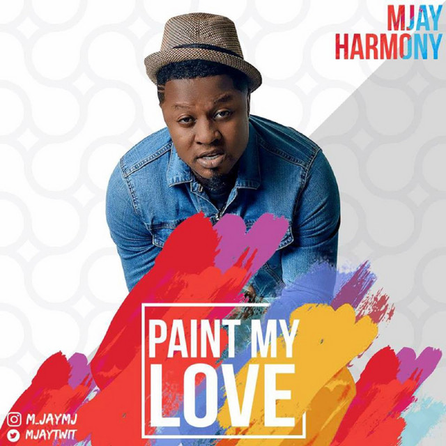 Paint My Love - Single by Mjay Harmony | Spotify