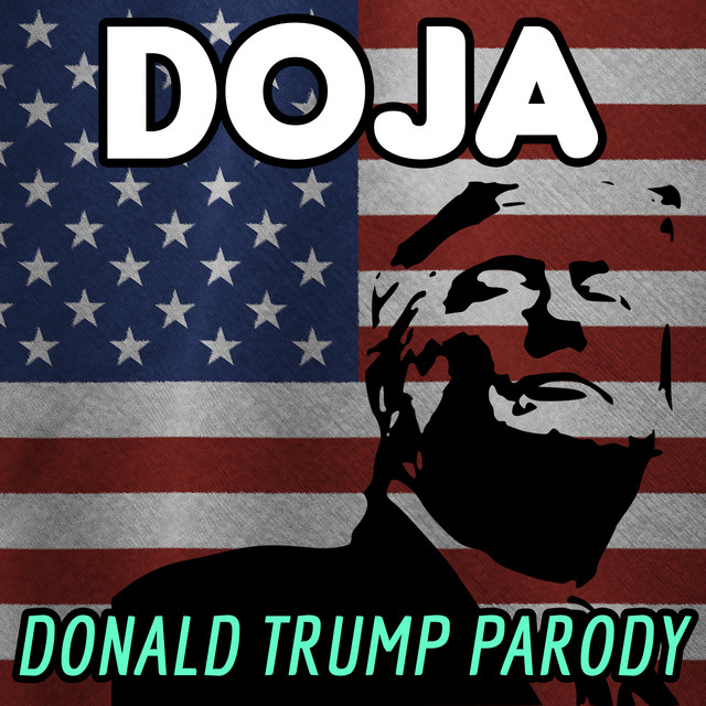 Doja (Donald Trump Parody)