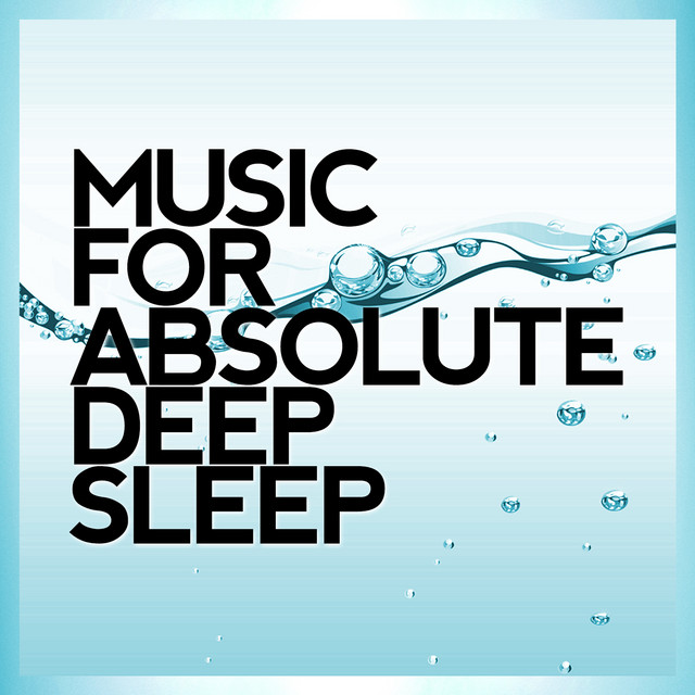 Music for Absolute Deep Sleep cover art