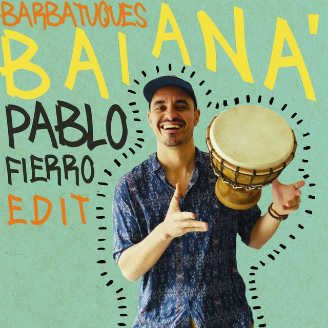 Baianá - Pablo Fierro Radio Edit