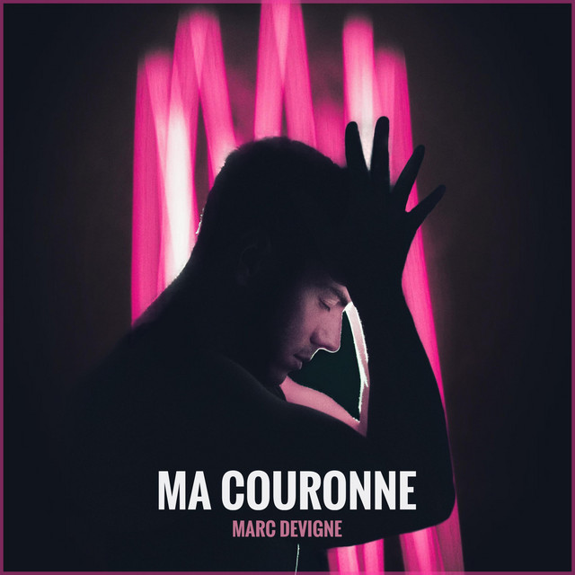Ma couronne - Single - Marc Devigne | Spotify