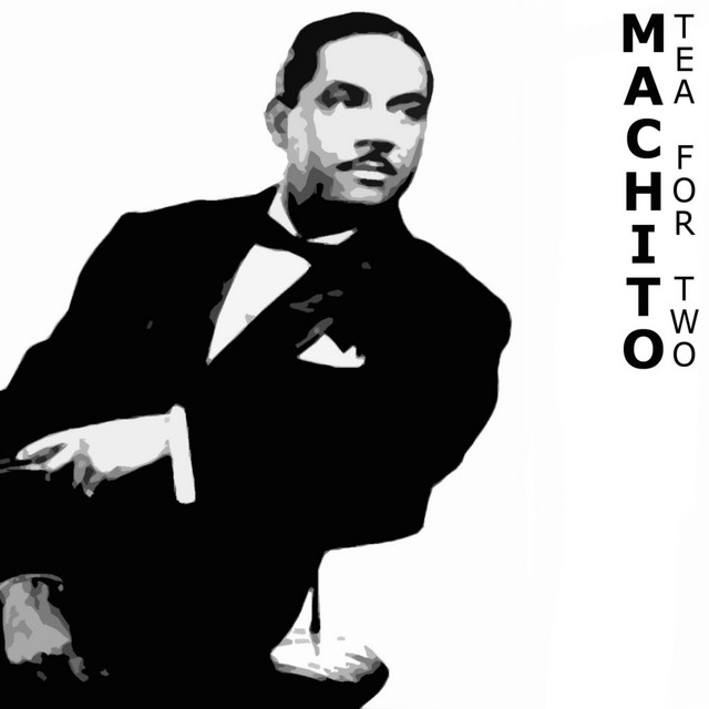 Tea for Two - Album by Machito | Spotify