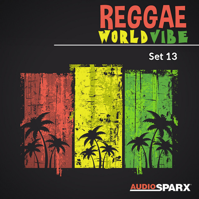 Listen to Reggae World Vibe, Set 13 - Compilation by Various