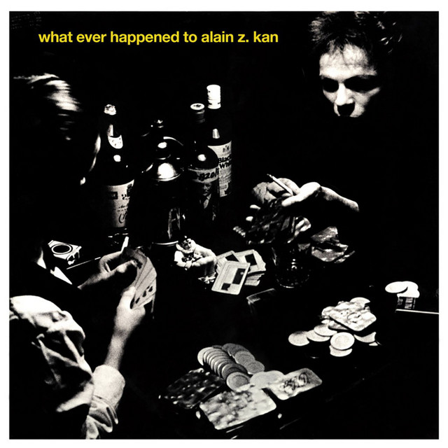 What Ever Happened to Alain Z. Kan cover art