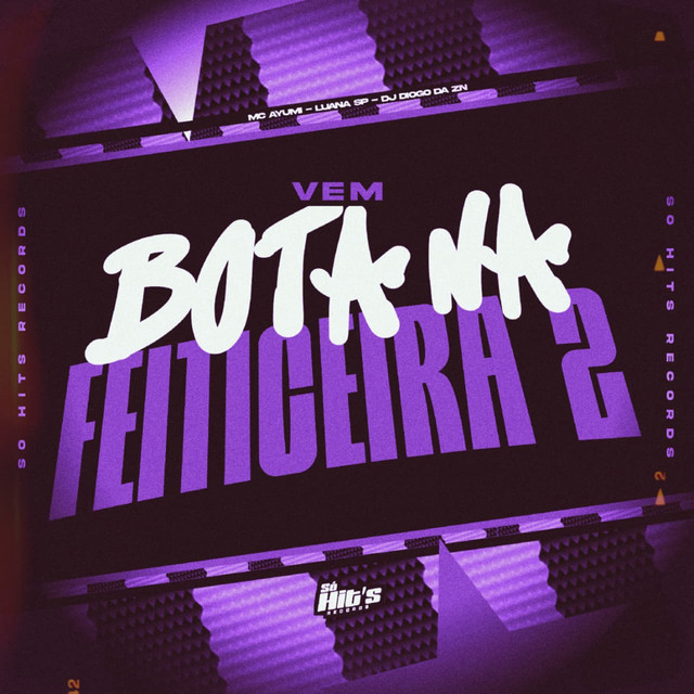 Vem Bota na Feiticeira 2
