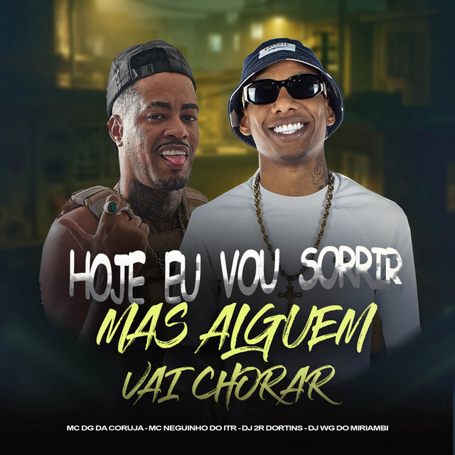 HOJE EU VOU SORRIR , MAS ALGUEM VAI CHORAR