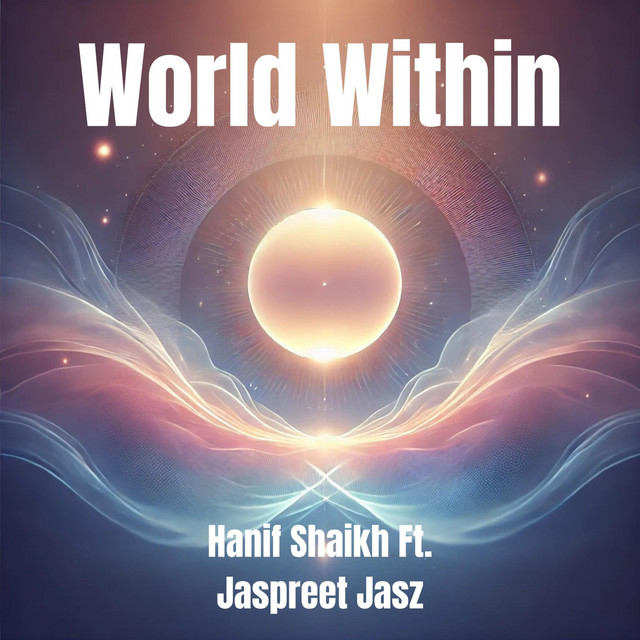 World Within by Hanif Shaikh