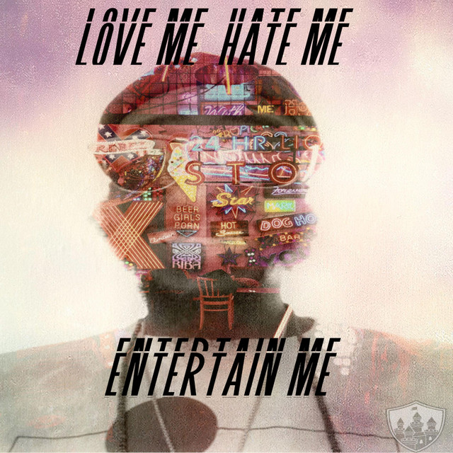 Love Me, Hate Me, Entertain Me cover art