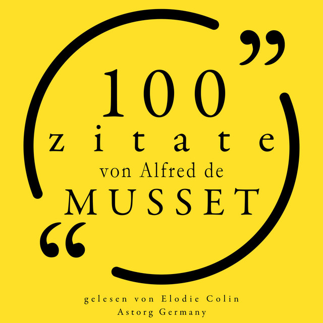 Kapitel 1.1 - 100 Zitate von Alfred de Musset cover art