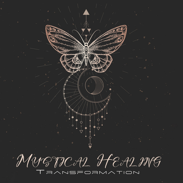 Mystical Healing Transformation: Beautiful Soul Metamorphosis Meditation