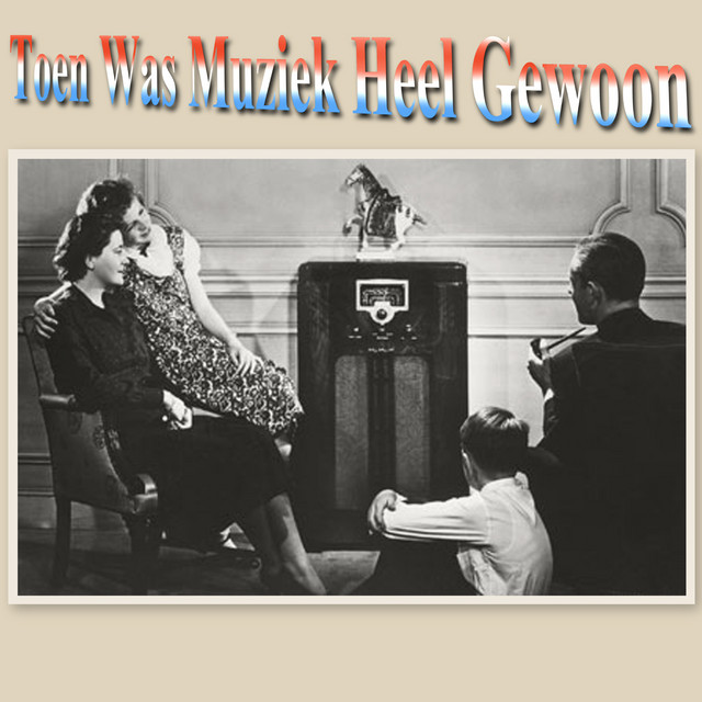 Toen Was Muziek Heel Gewoon cover art