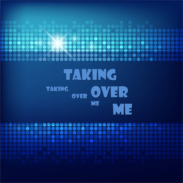 Taking Over Me - Single cover