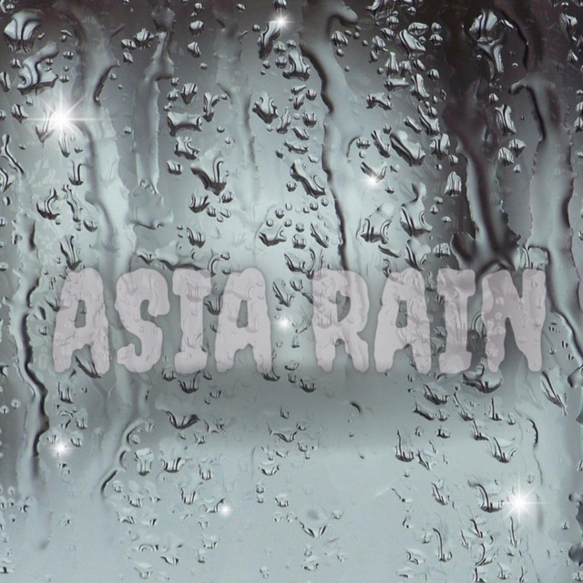 ASIA RAIN song and lyrics by SANA Spotify