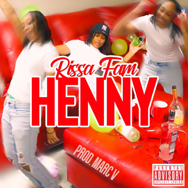 HENNY - Single by Rissa Fam | Spotify