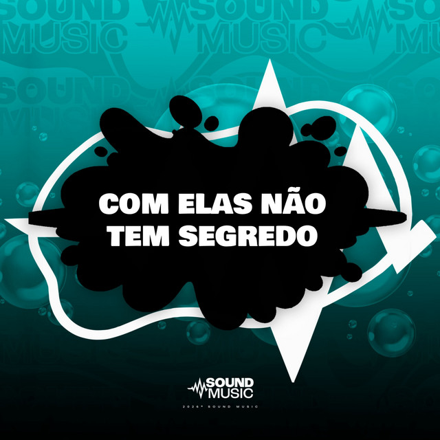 COM ELAS NÃO TEM SEGREDO