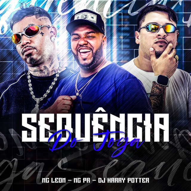 DJ HARRY POTTER, MC LEON, MC PR – SEQUÊNCIA DO JOGA