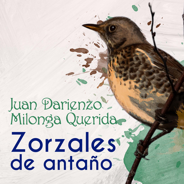 Zorzales de Antaño - Juan Darienzo - Milonga Querida cover