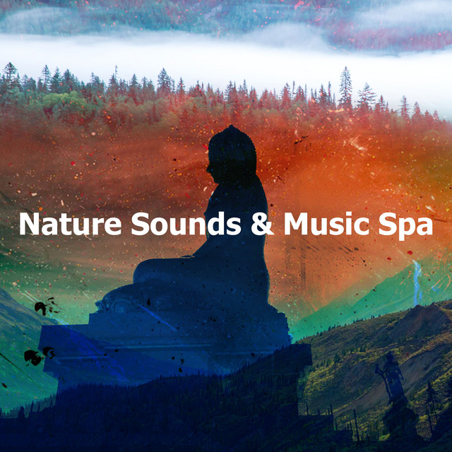 Nature Sounds & Music Spa - Album by Nature Sounds Relaxation: Music ...