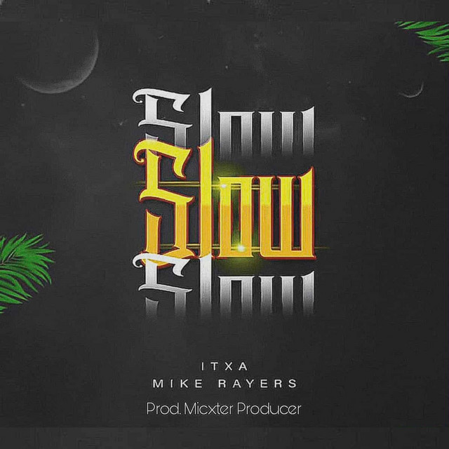 Slow