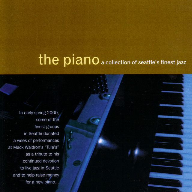 The Piano: A Collection Of Seattle's Finest Jazz — Various Artists